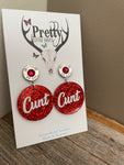 C*nt Earrings